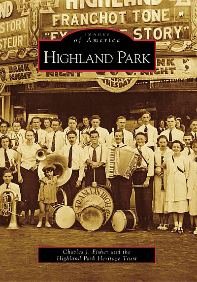 Highland Park Images of America by Charles J. Fisher
